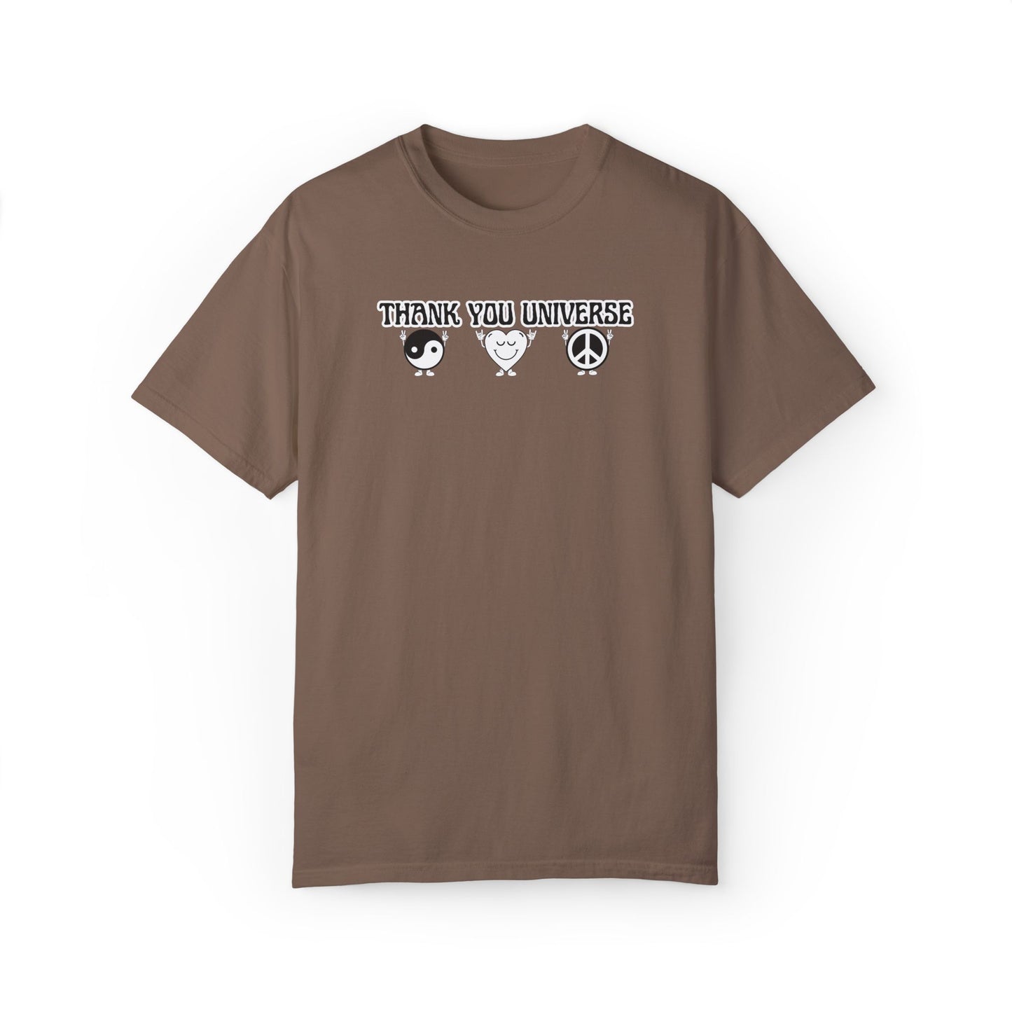 THANK YOU UNIVERSE T-shirt Unisex Garment-Dyed