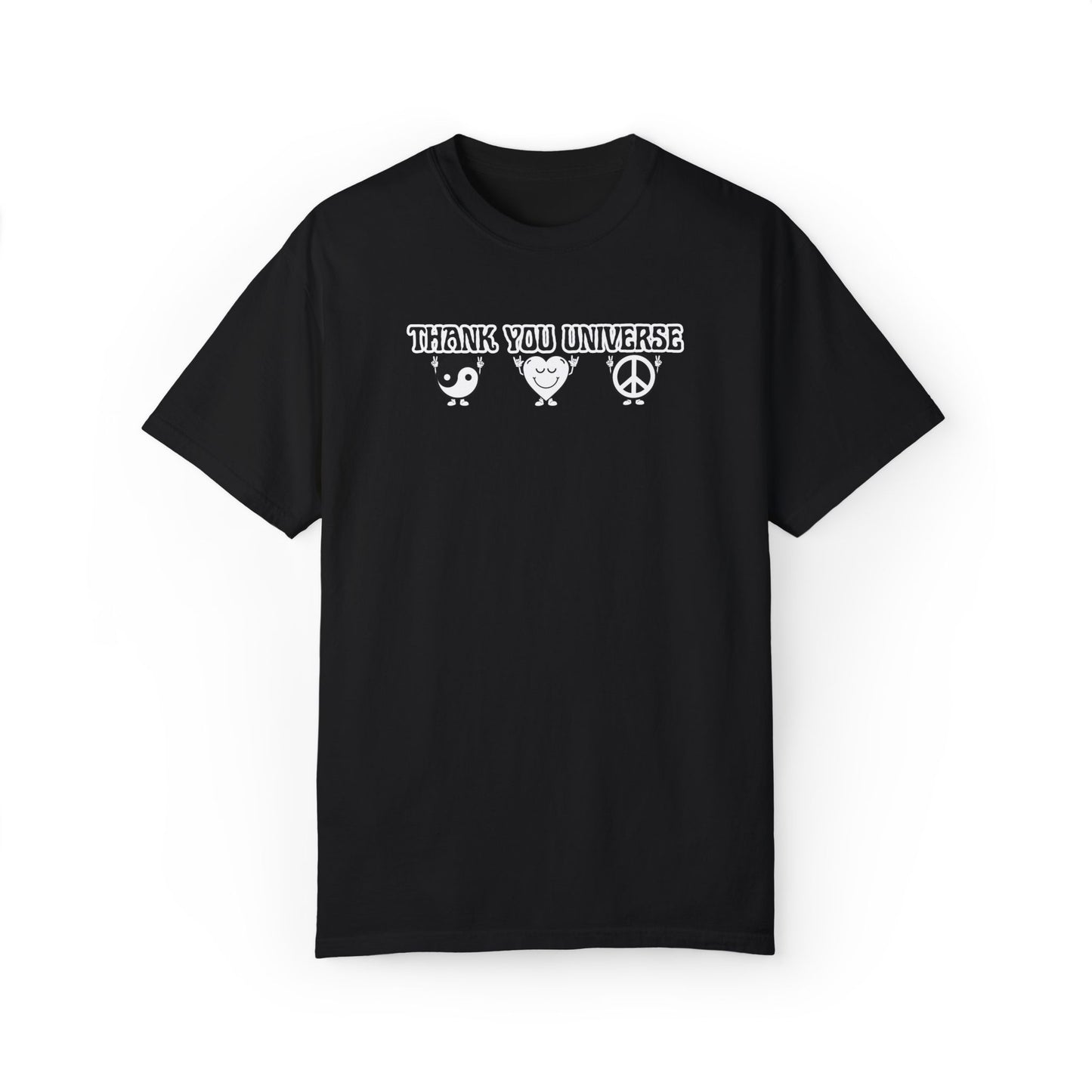 THANK YOU UNIVERSE T-shirt Unisex Garment-Dyed