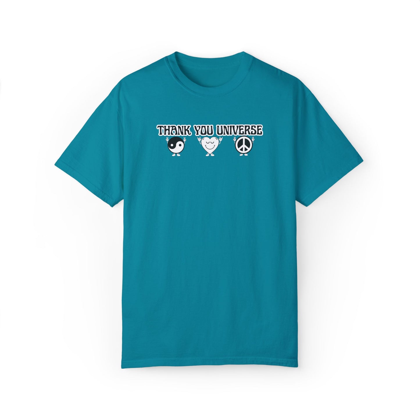THANK YOU UNIVERSE T-shirt Unisex Garment-Dyed