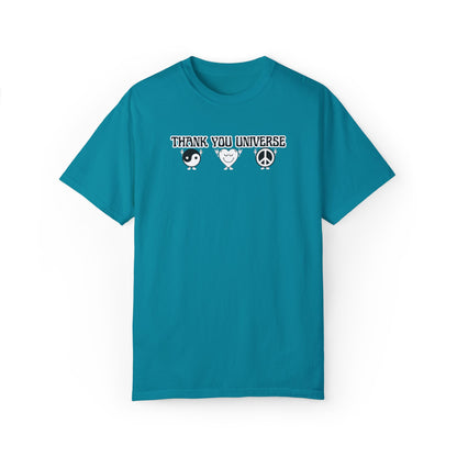 THANK YOU UNIVERSE T-shirt Unisex Garment-Dyed